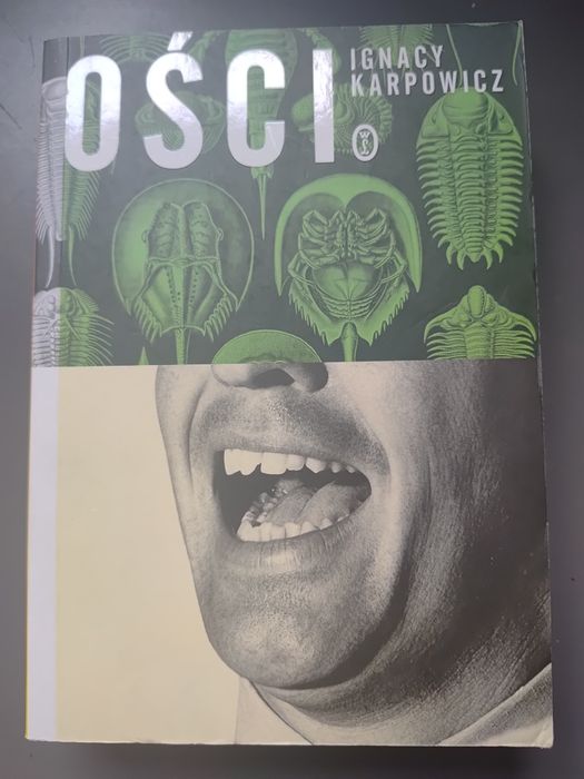 "Ości" Ignacy Karpowicz