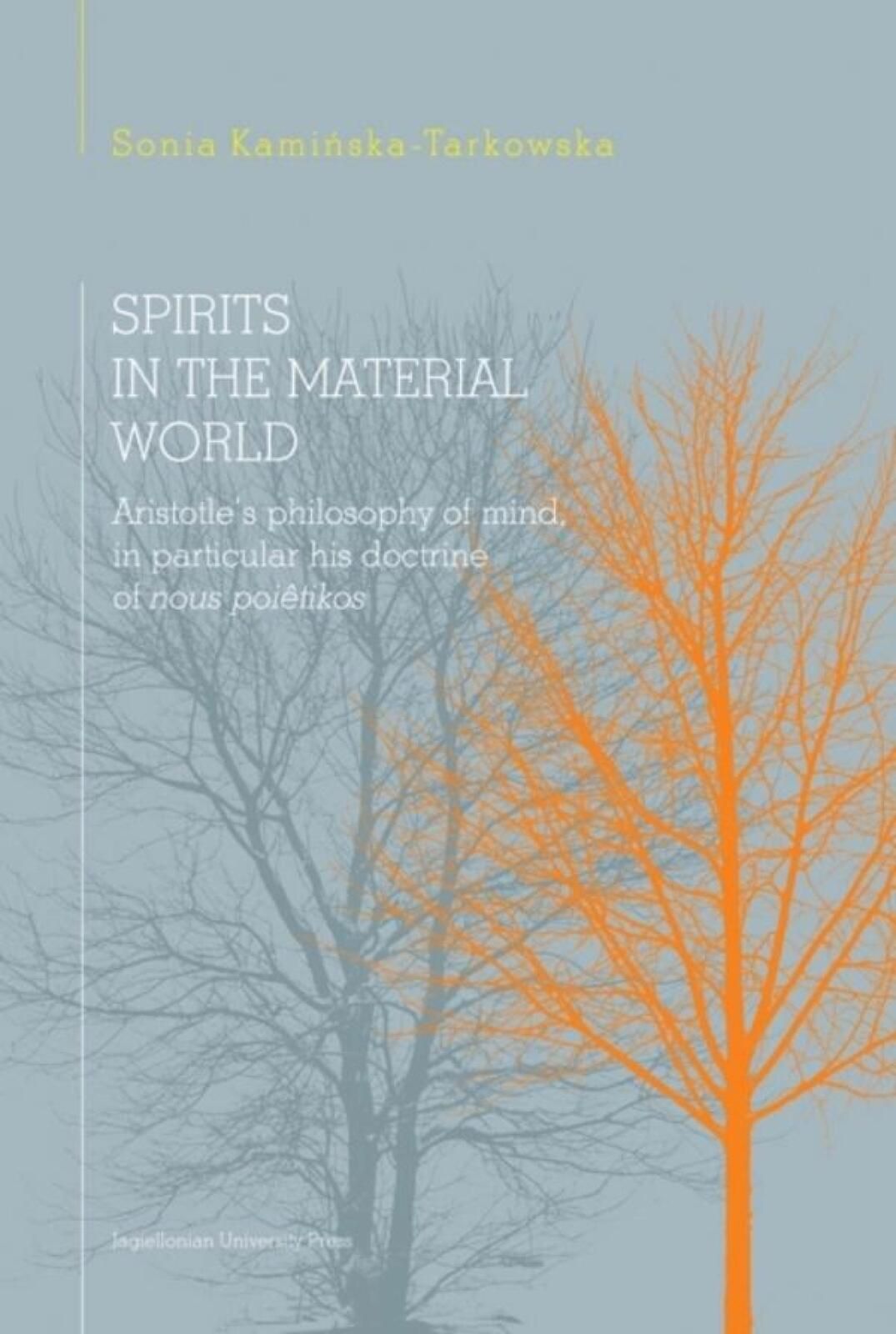Spirits in the material world Wydawnictwo Uniwersytetu Jagiellońskiego