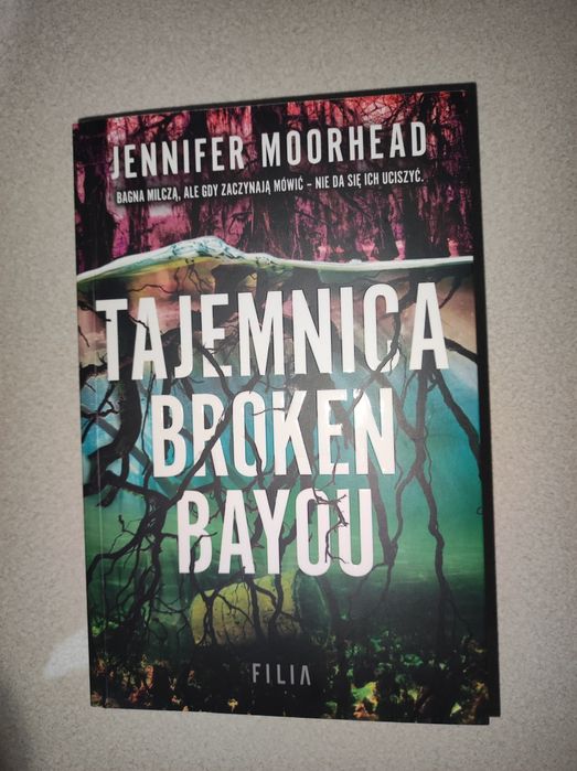 Tajemnica Broken Bayou J.Moorhead