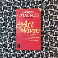 Un Art de Vivre - André Maurois