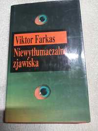 Niewytłumaczalne zjawiska - V. Farkas