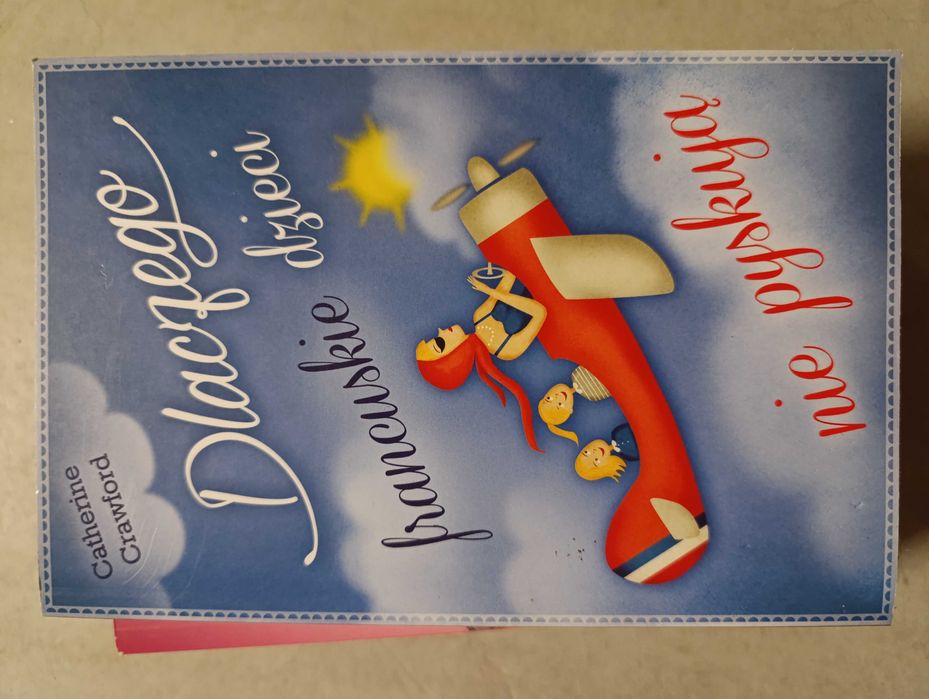 Dlaczego francuskie dzieci nie pyskują.