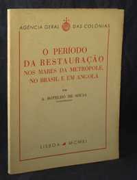 Livro O Período da Restauração nos Mares da Metrópole Brasil e Angola