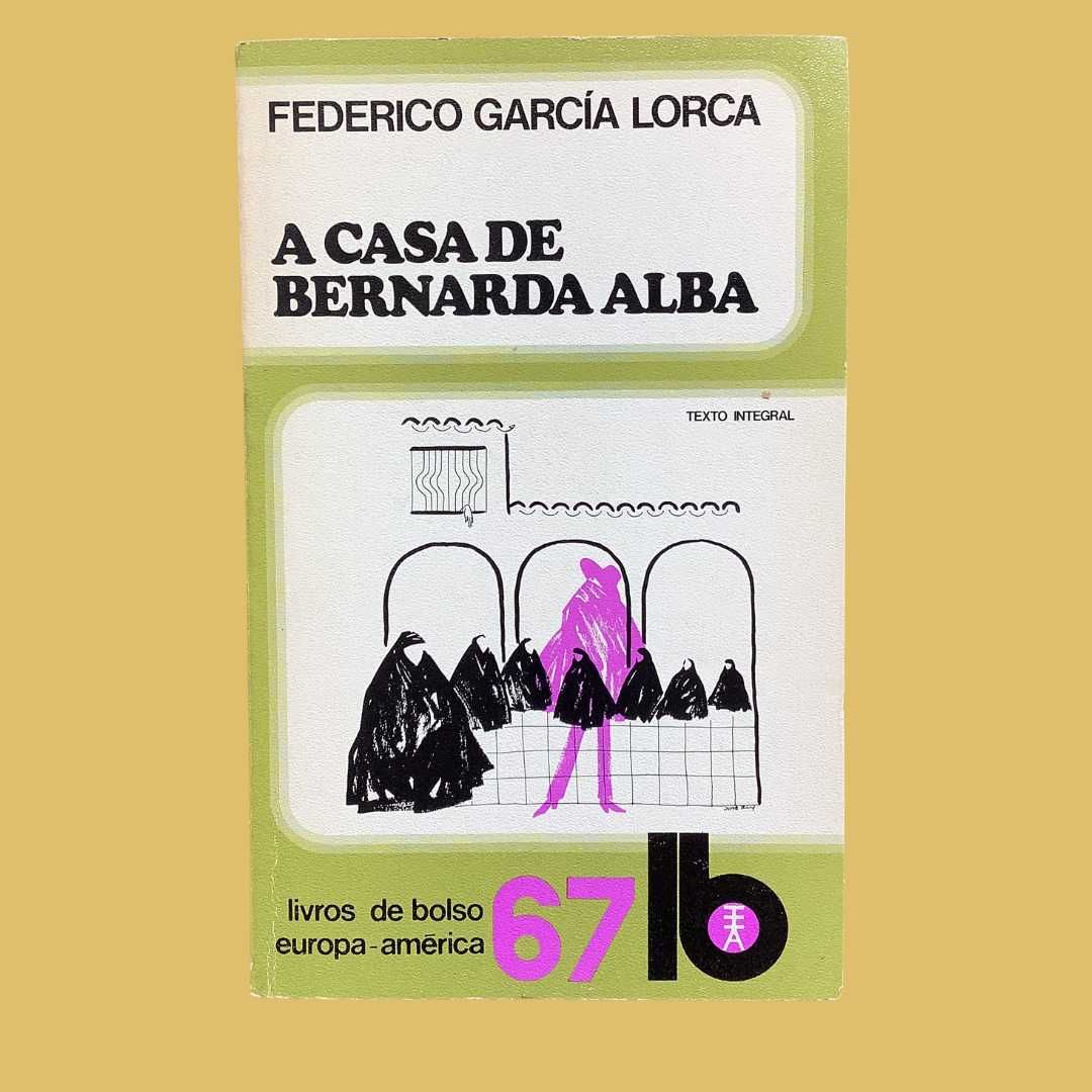 A Casa de Bernardo Alba - Frederico García Lorca