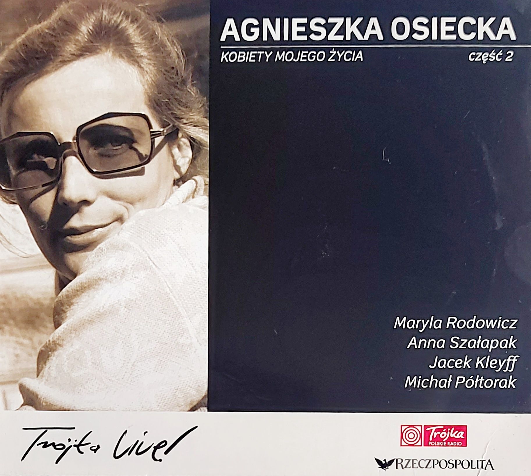 Agnieszka Osiecka Trójka Live Kobiety Mojego Życia cz.2 2007r