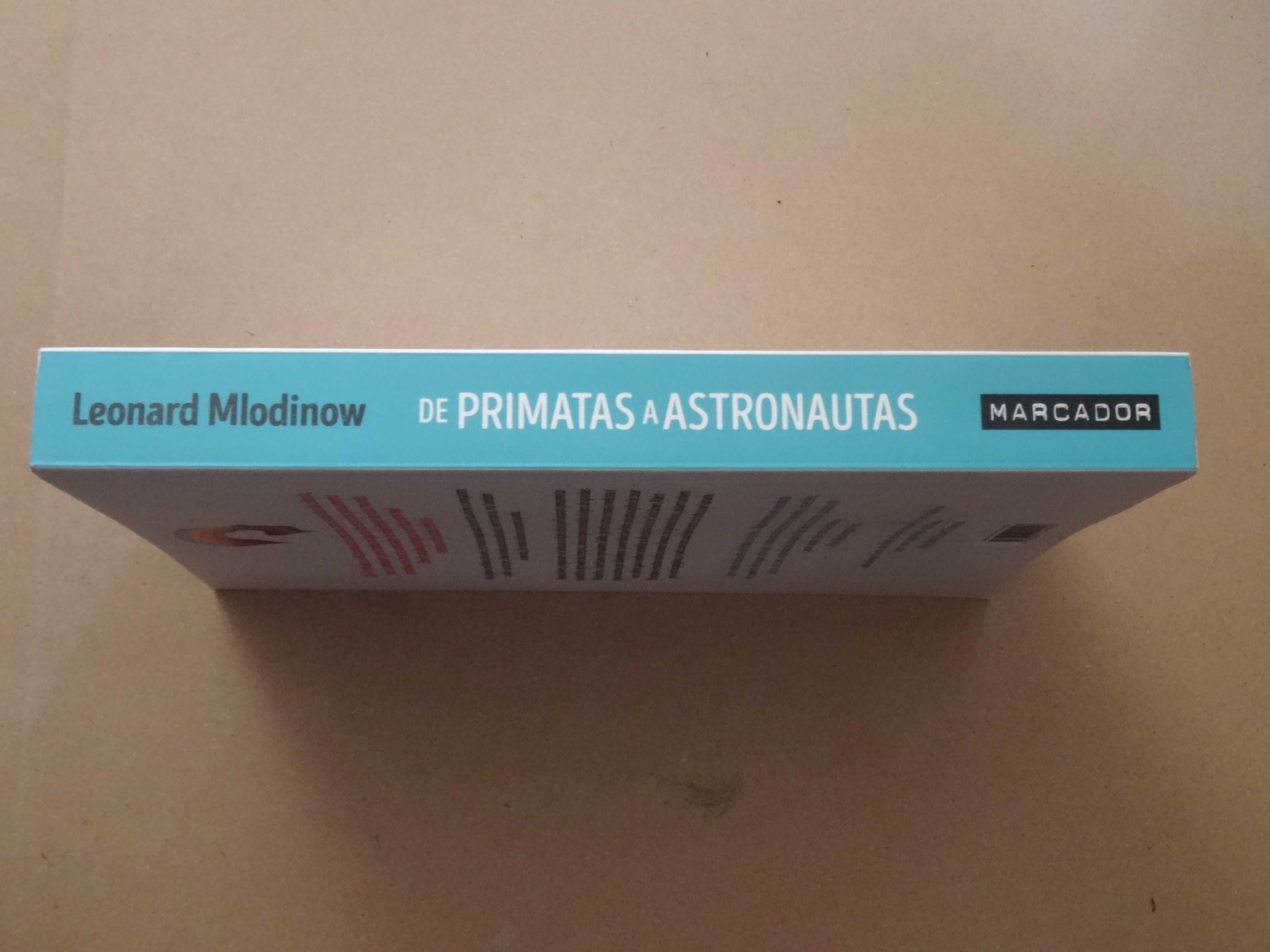 De Primatas a Astronautas de Leonard Mlodinow - 1ª Edição