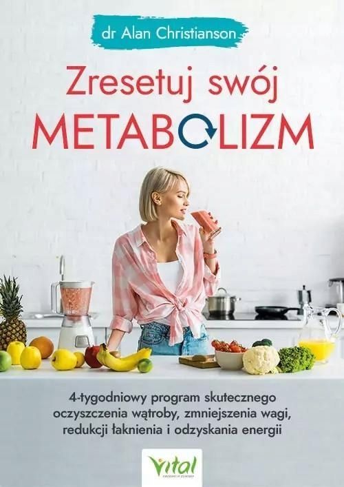 Zresetuj Swój Metabolizm, Dr Alan Christianson