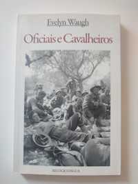 Oficiais e cavalheiros - Evelyn Waugh