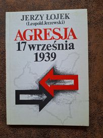 Jerzy Łojek Agresja 17 września 1939 Leopold Jerzewski