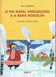 7819

O Pai Natal Preguiçoso e a Rena Rodolfa
de Ana Saldanha