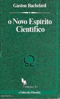 O novo espírito científico - Bachelard Bachlard