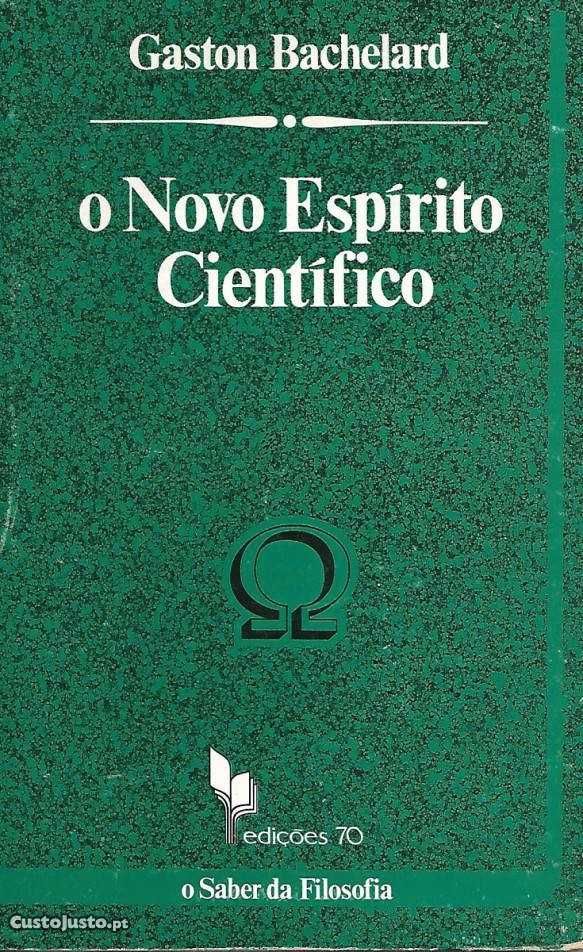 O novo espírito científico - Bachelard Bachlard