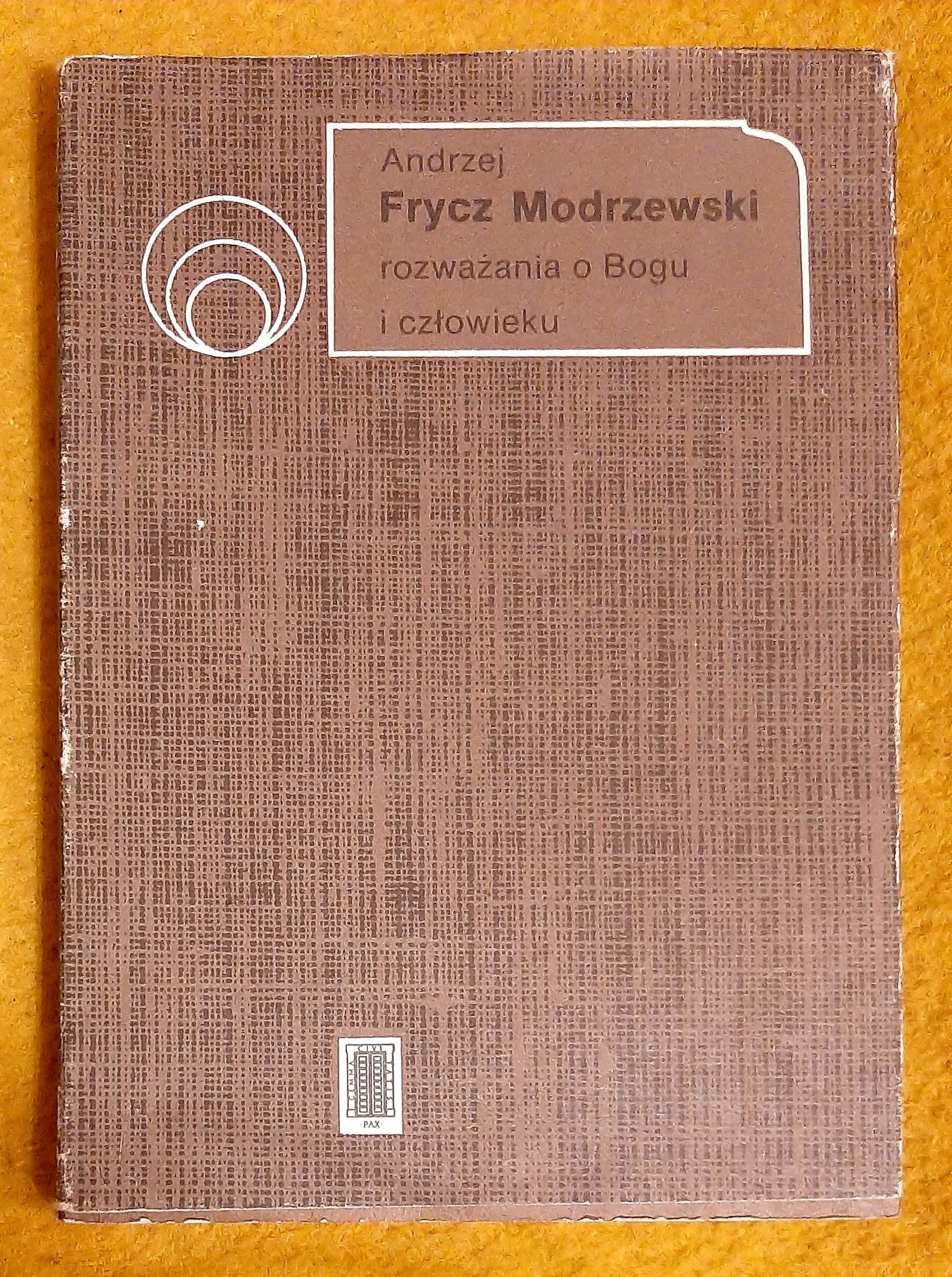 Frycz Modrzewski, Rozważania o Bogu i człowieku