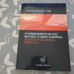 O fornecimento de gás á união europeia, francisco Briosa e Gala