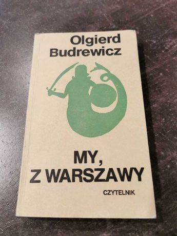 My, z Warszawy - Olgierd Budrewicz