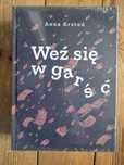 Weź się w garść, Anna Krztoń