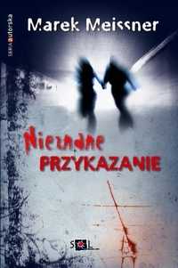 Nieznane Przykazanie, Marek Meissner