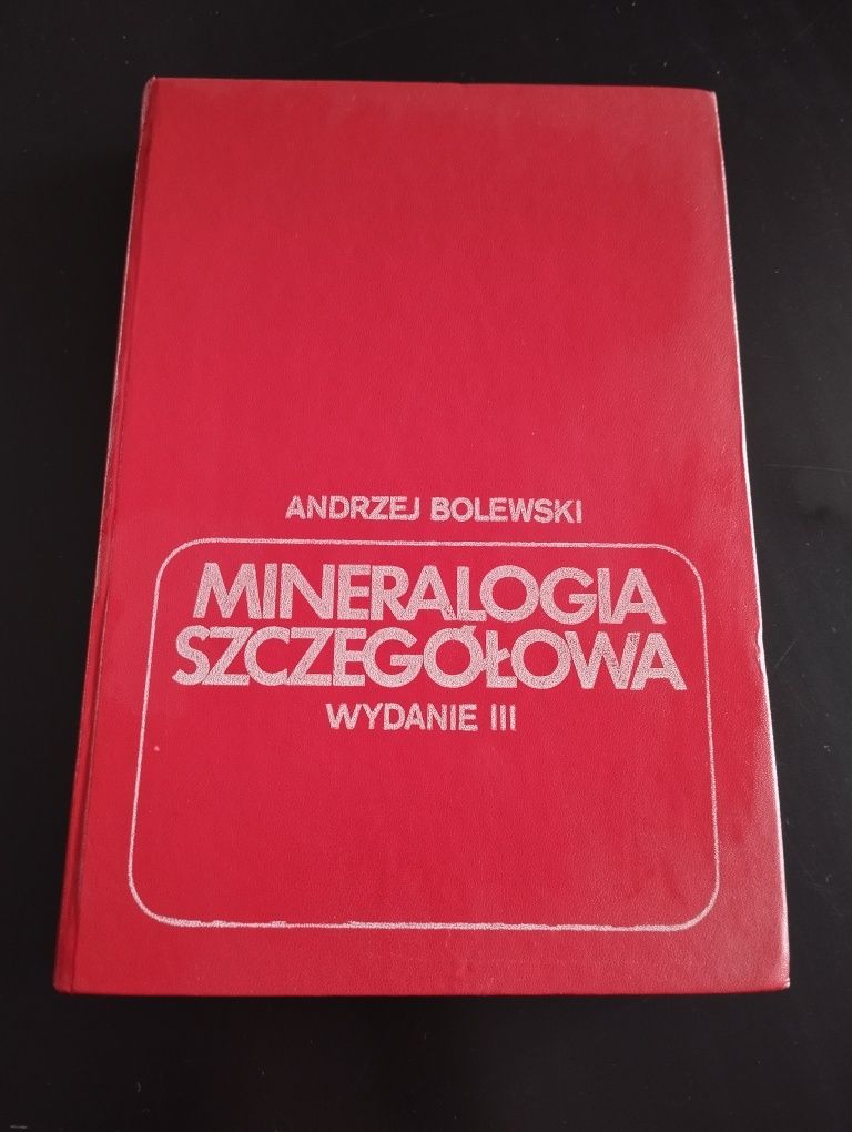 Mineralogia szczegółowa wydanie III A. Bolewski