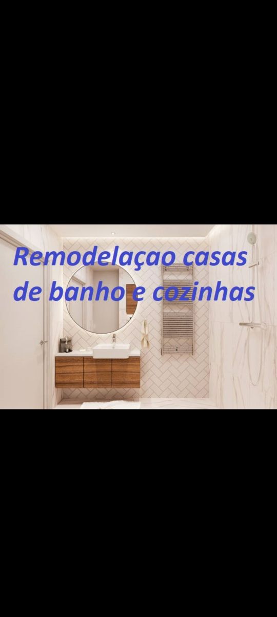 Remodelação casas de banho e cozinhas.