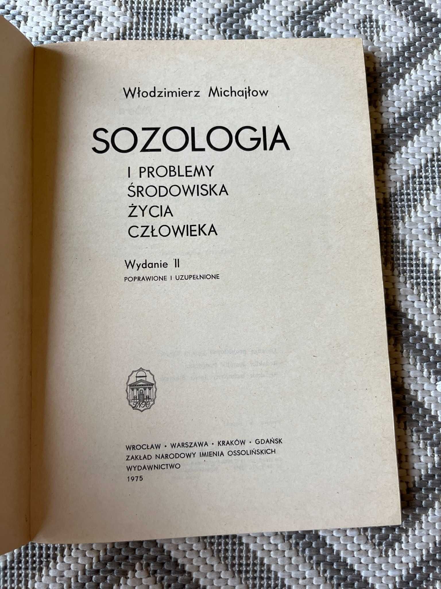 Włodzimierz Michajłow Sozologia i problemy środowiska życia człowieka