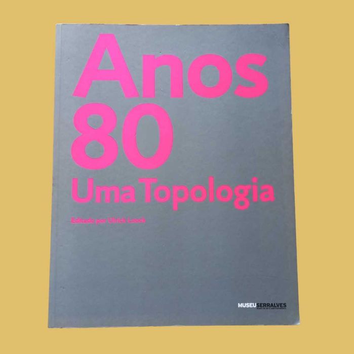 Anos 80: Uma Topologia