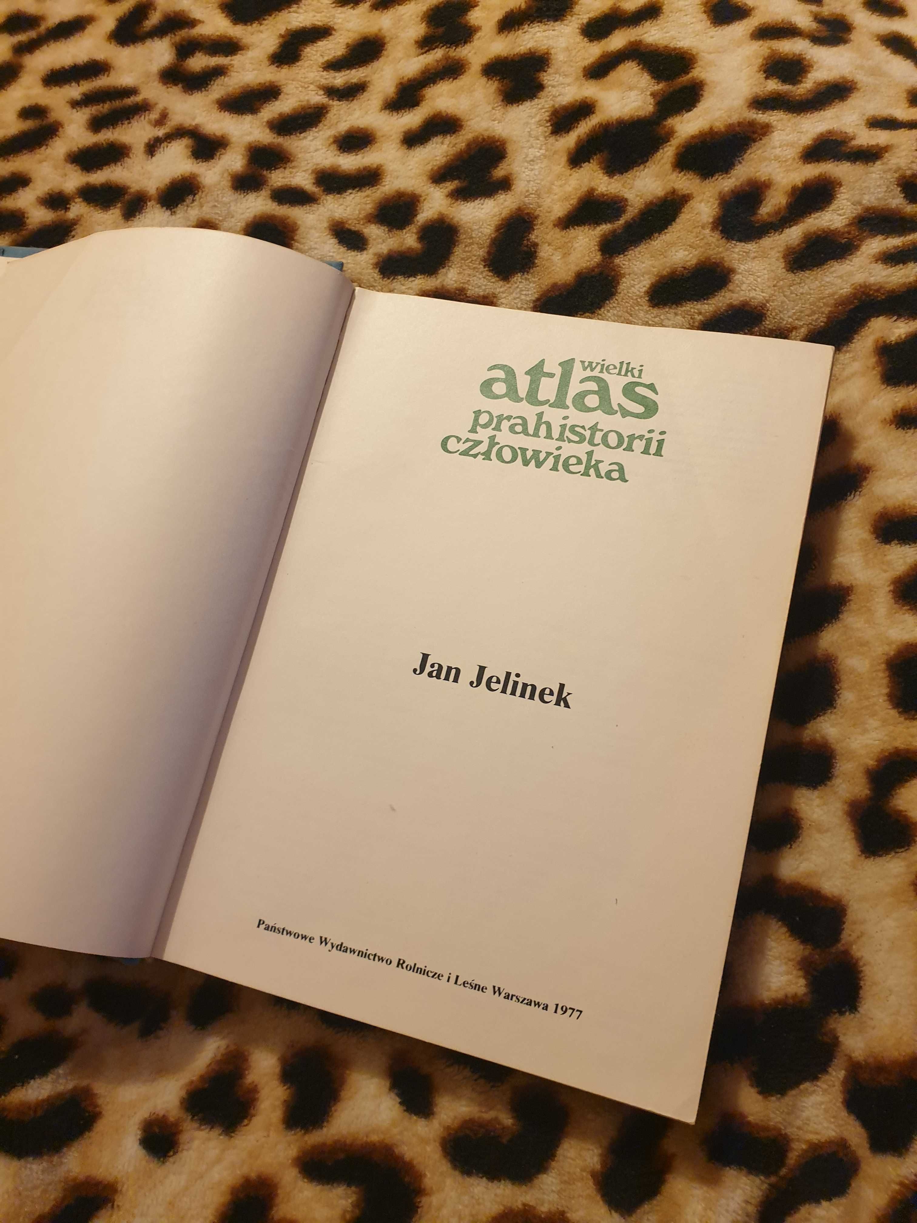 Wielki Atlas prehistorii człowieka 1977 jan kielinek wydawnictwo rolni