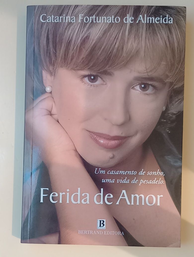 Livro de Catarina Fortunato de Almeida" Ferida de Amor" PORTES GRÁTIS.