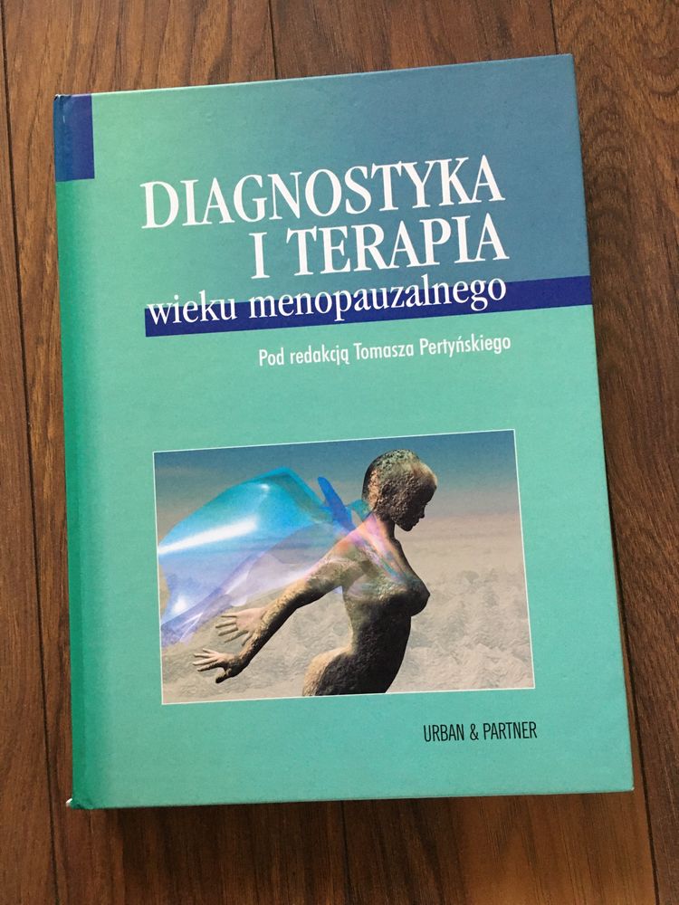 Diagnostyka i terapia wieku menopauzalnego 2004 Tomasz Pertyński