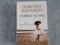 Zaopiekuj się mną Dorothy Koomson