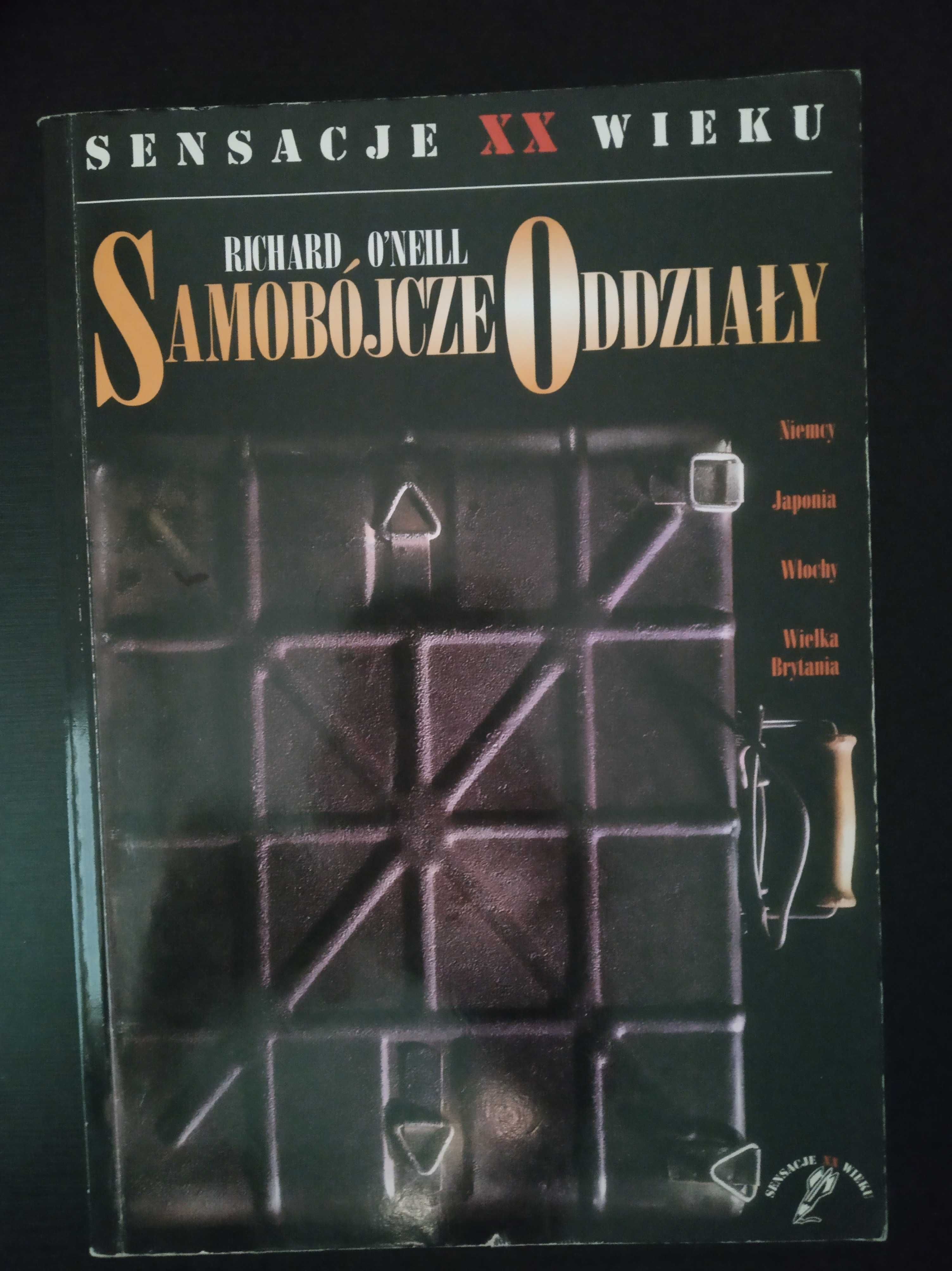 Richard O'Neill - Samobójcze oddziały, Sensacje XX wieku