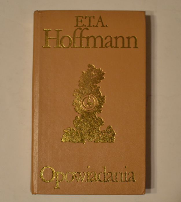 Opowiadania	E.T.A. Hoffmann	Biblioteka Klasyki Polskiej i Obcej	1977
