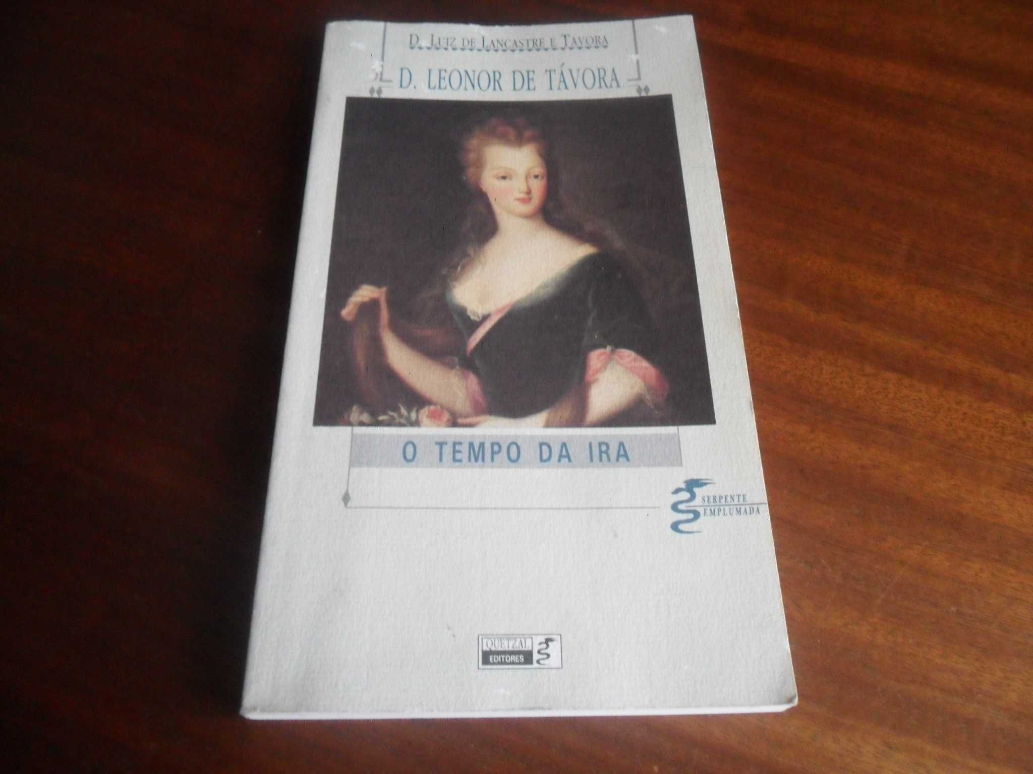"D. Leonor de Távora -O Tempo da Ira" de D. Luiz de Lancastre e Távora
