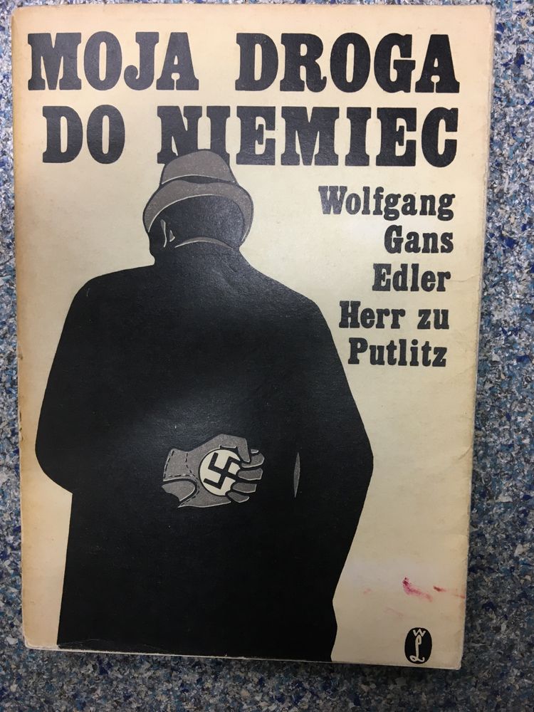 Wolfgang Gans Edler Herr zu Putlitz Moja droga do Niemiec