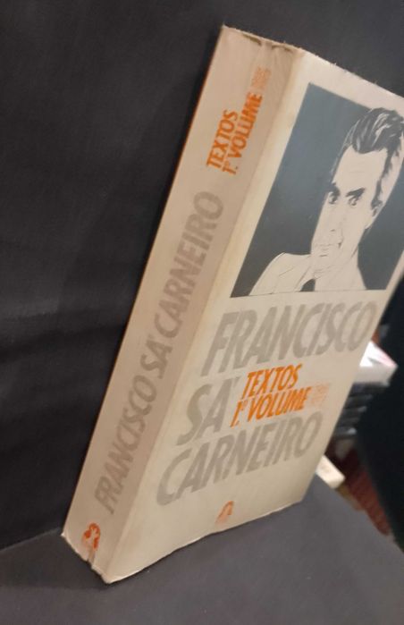 Francisco Sá Carneiro - Textos 1º Volume (1969/73)