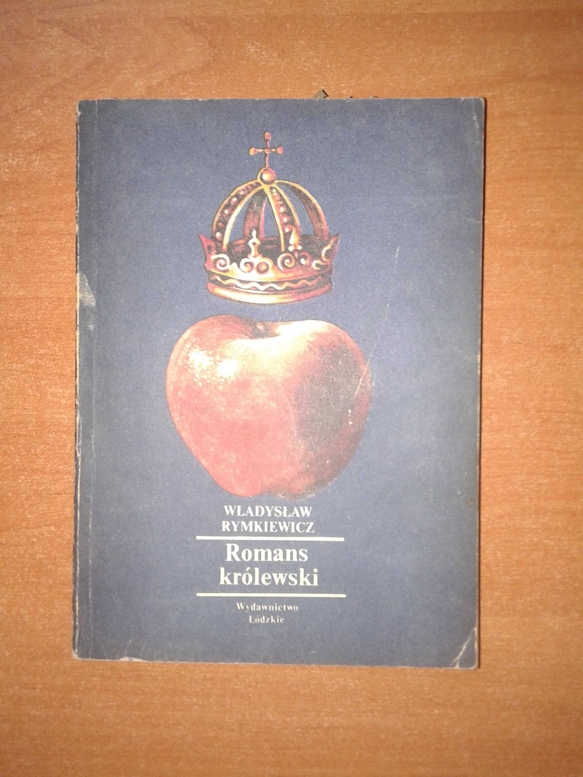 Romans królewski - Władysław Rymkiewicz.