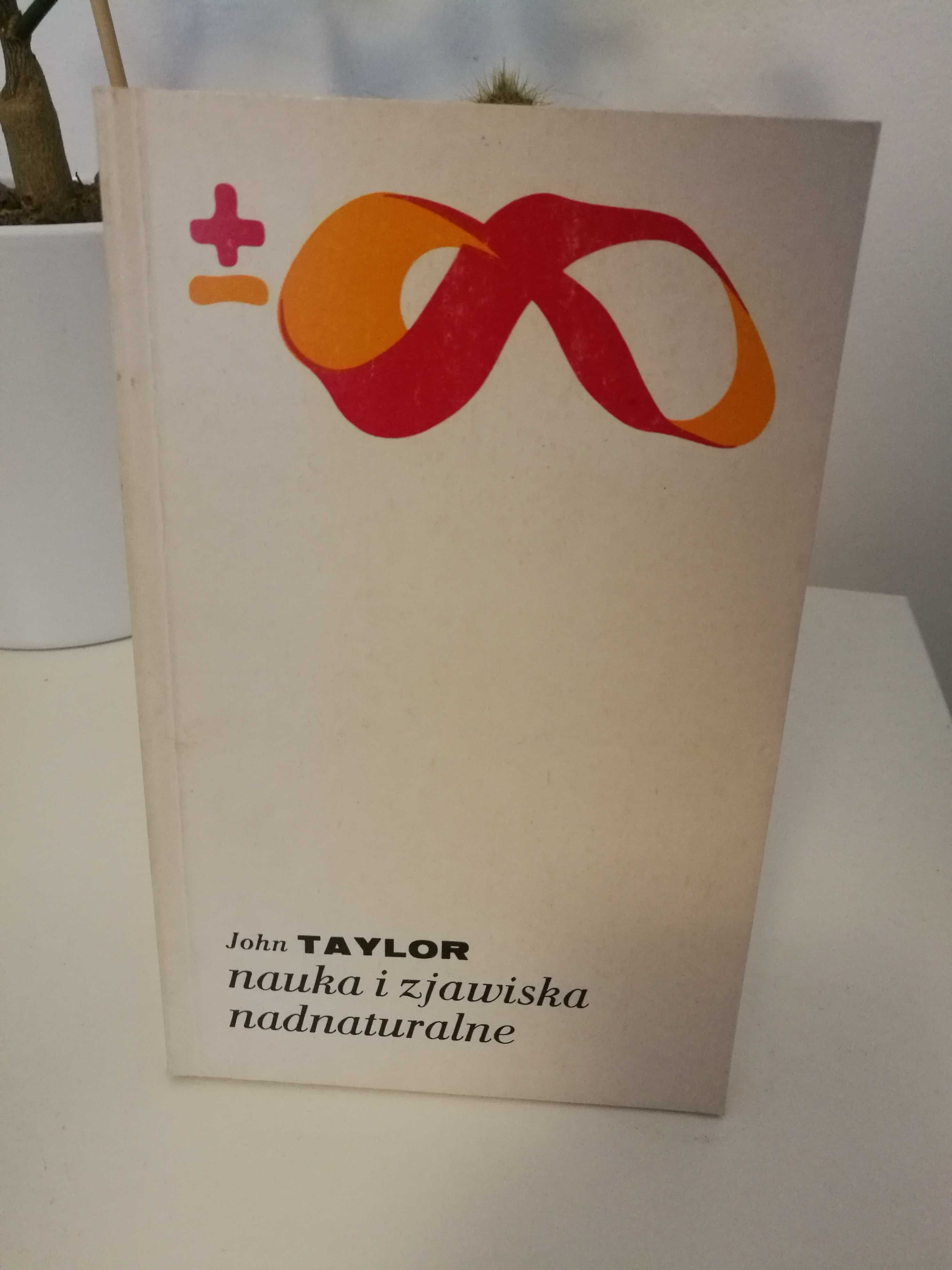 John Taylor "Nauka i zjawiska nadnaturalne"