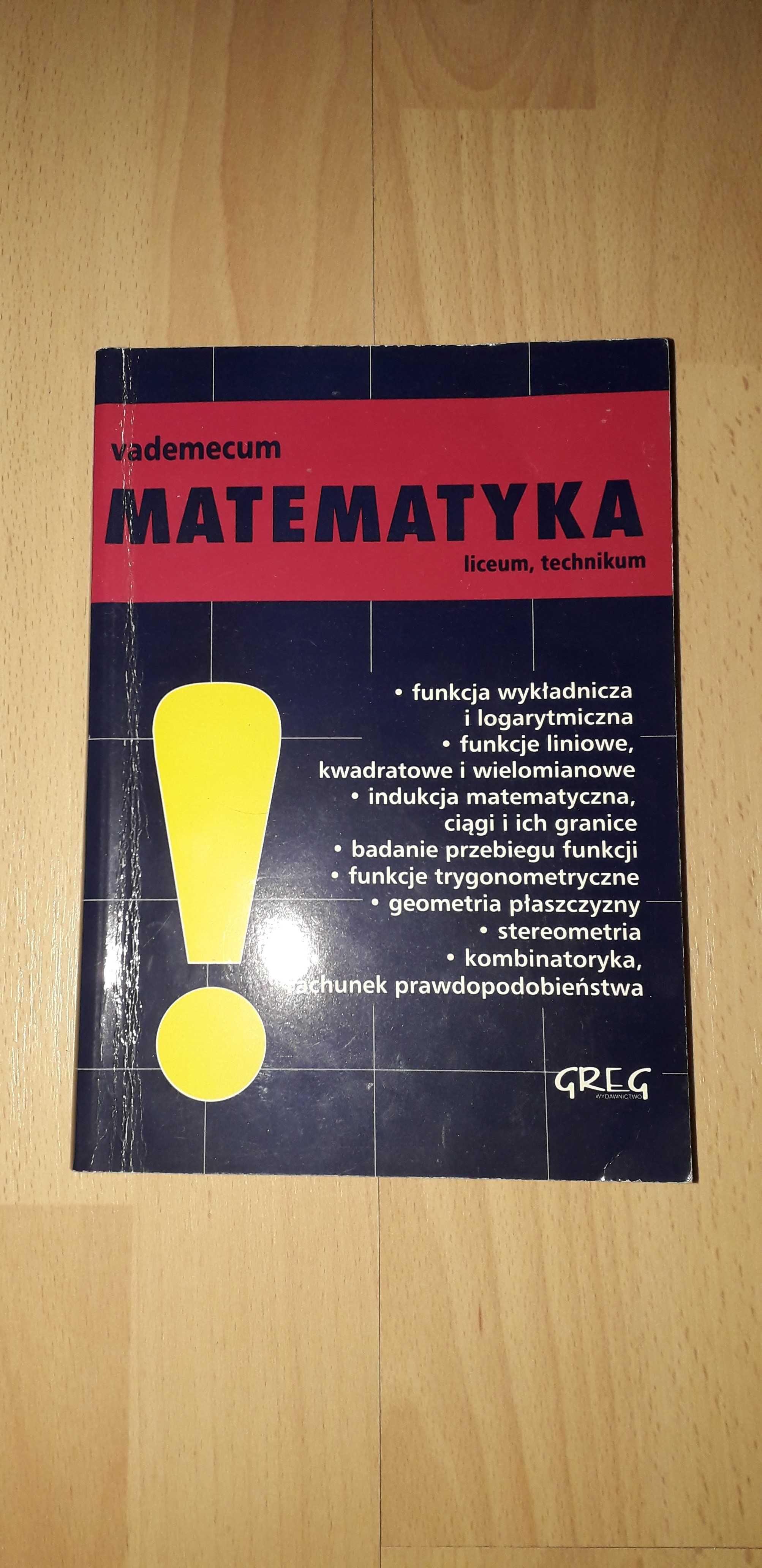 Książka Vademecum Matematyka Liceum Technikum Wydawnictwo GREG