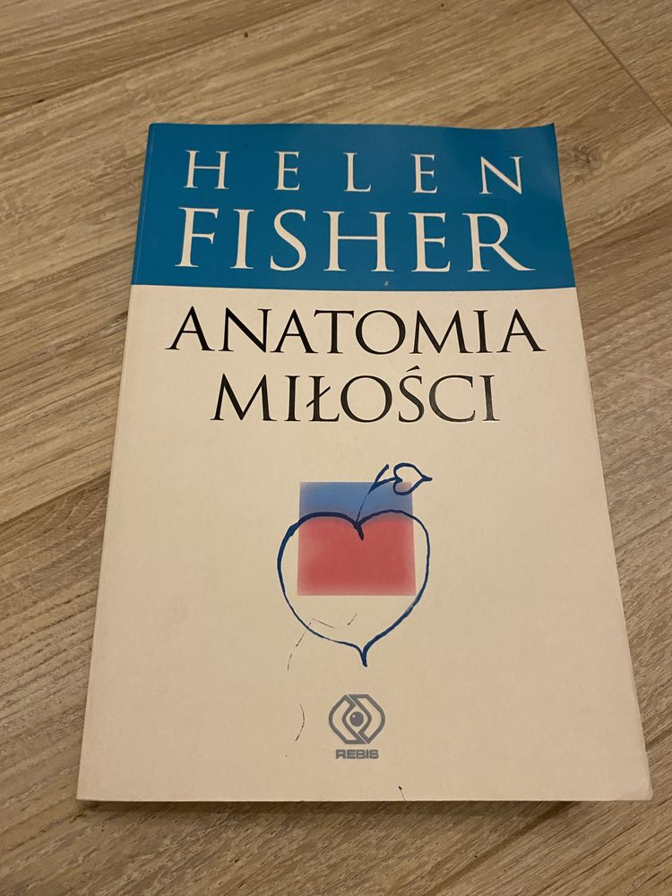 Anatomia milosci Helen Fisher