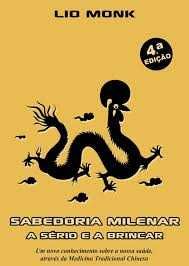Livro "Sabedoria milenar a sério e a brincar", Lio Monk