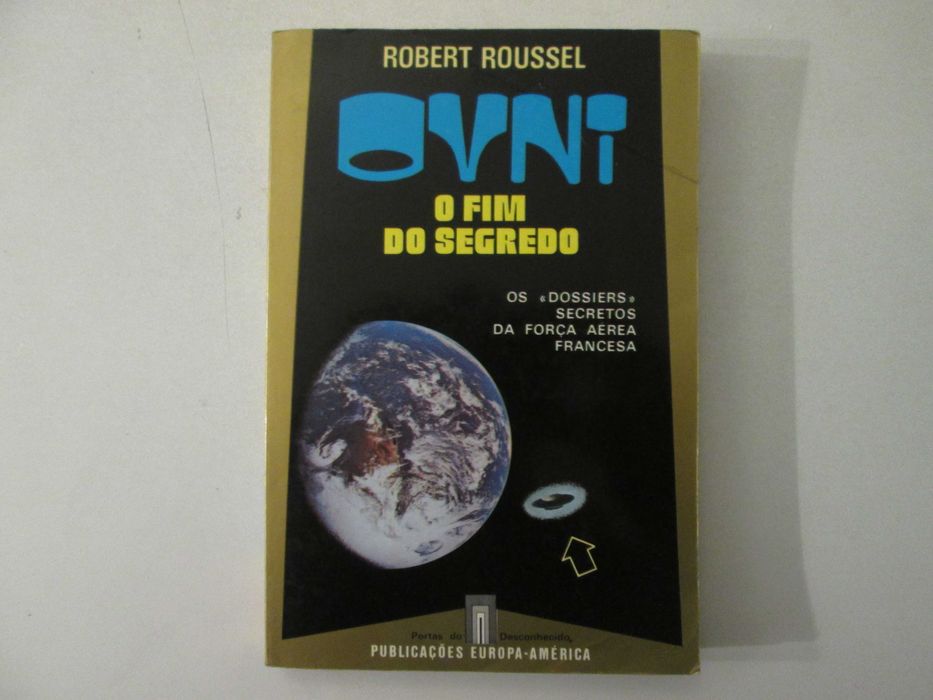 OVNI- O fim do segredo- Robert Roussel