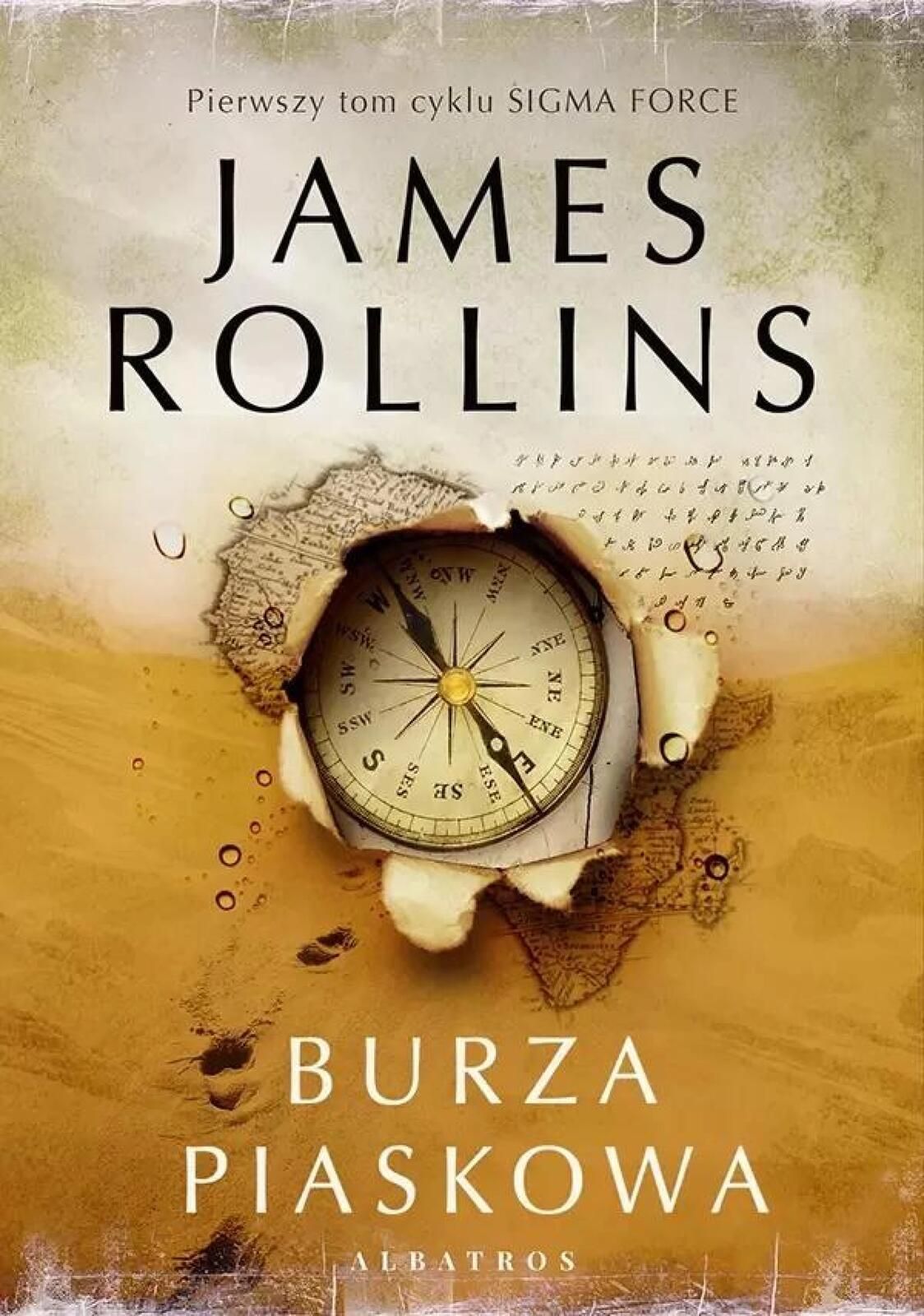 Sigma Force T.1 Burza piaskowa Albatros James Rollins Rok wydania: 202