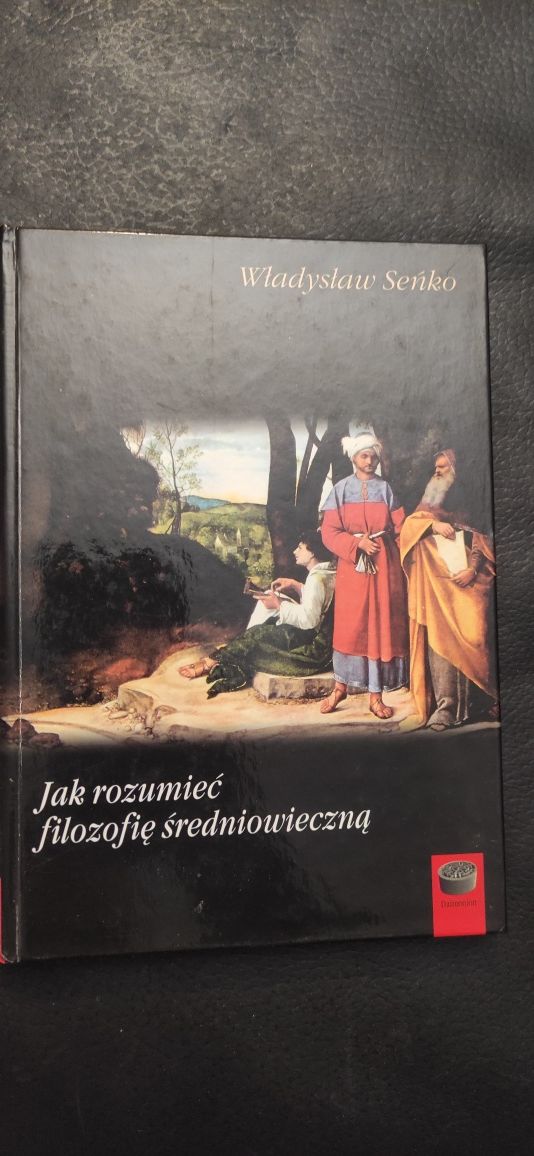 'Jak rozumieć filozofię średniowieczną " Władysław Seńko