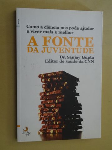 A Fonte da Juventude de Sanjay Gupta - Vários Livros