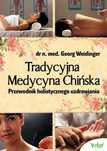 Tradycyjna Medycyna Chińska w.3
Autor: Georg Weidinger