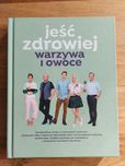 Książka Jeść zdrowiej Warzywa I owoce Kuchnia Lidl