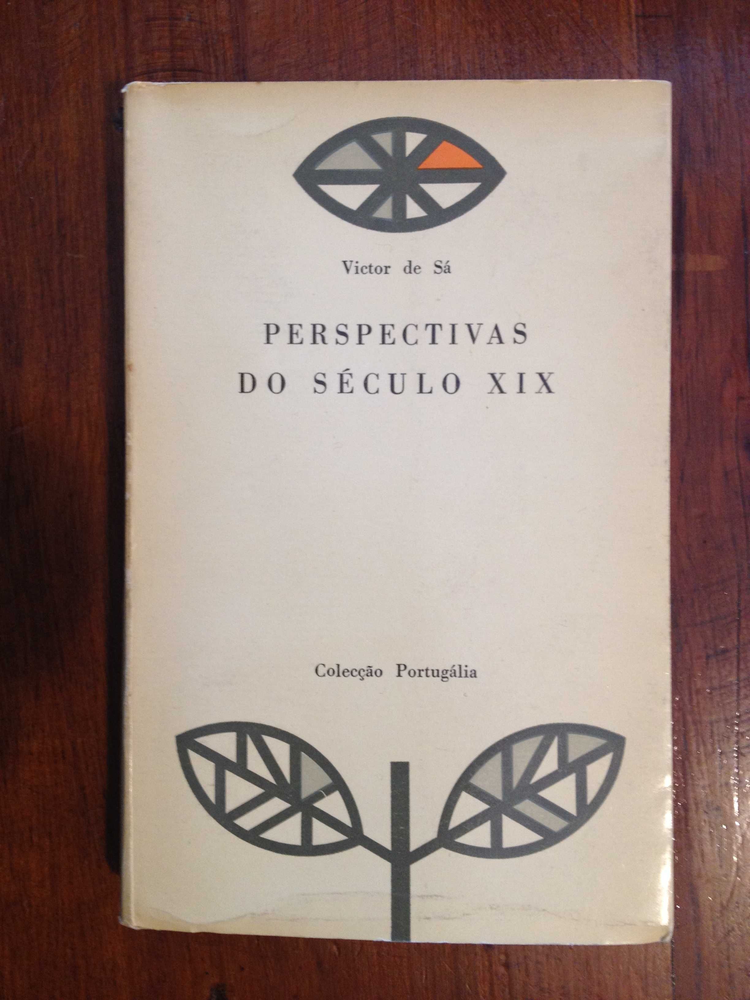 Victor de Sá - Perspectivas do século XIX