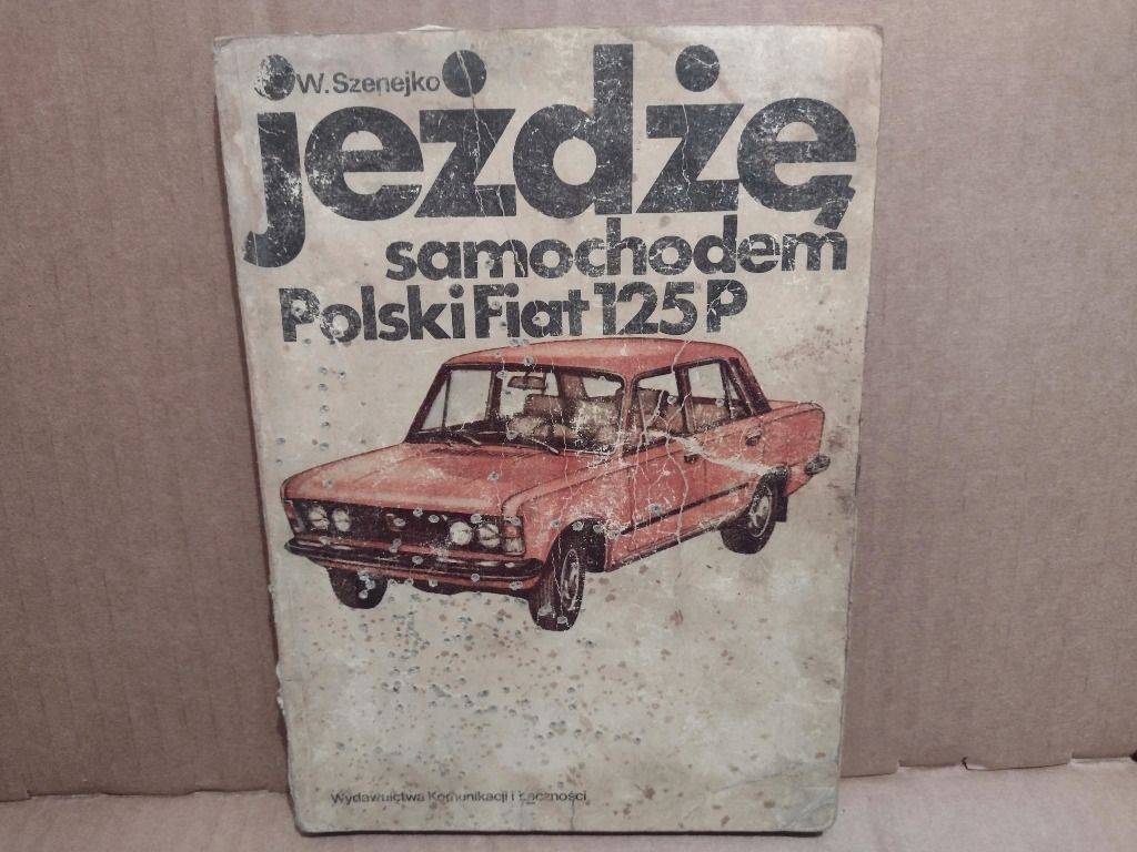 Jeżdżę Samochodem Polski Fiat 125P Naprawa 1979