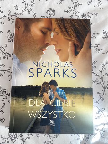 Książka Nicholas Sparks - Dla Ciebie wszystko