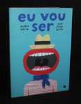 Livro Eu vou ser José Jorge Letria
