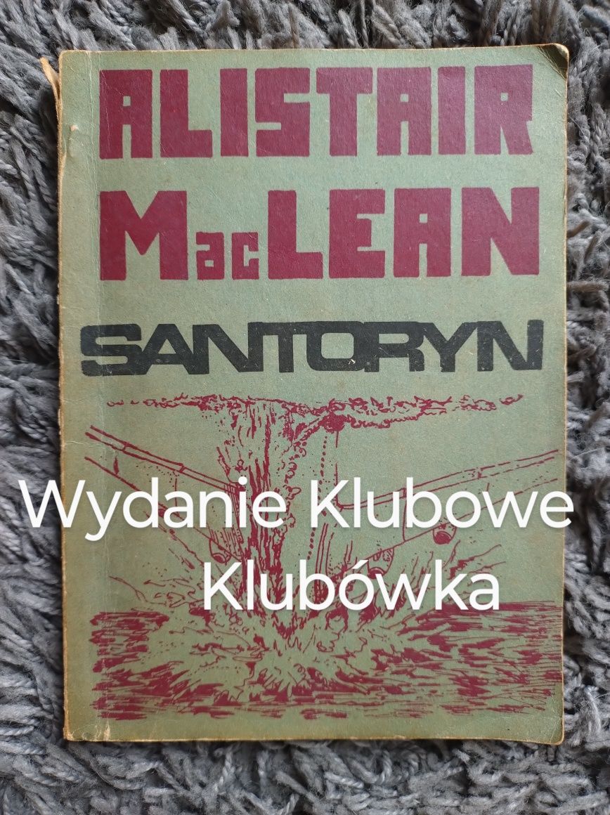 Alistair MacLean Santoryn thriller sensacyjny Klubowe,klubówka 1986